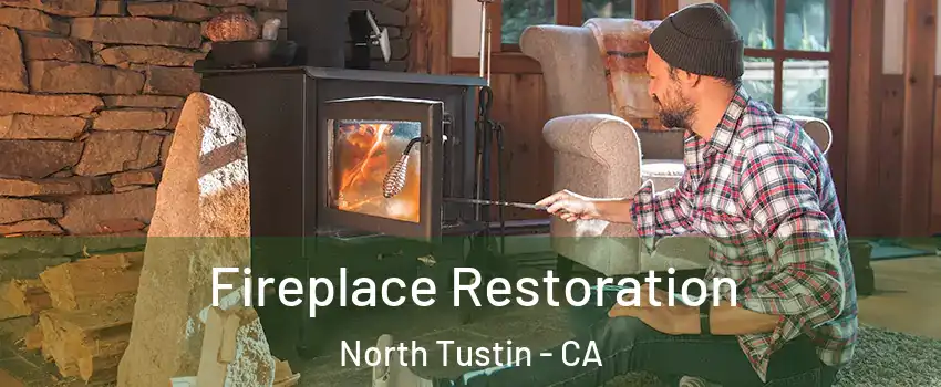  Fireplace Restoration North Tustin - CA
