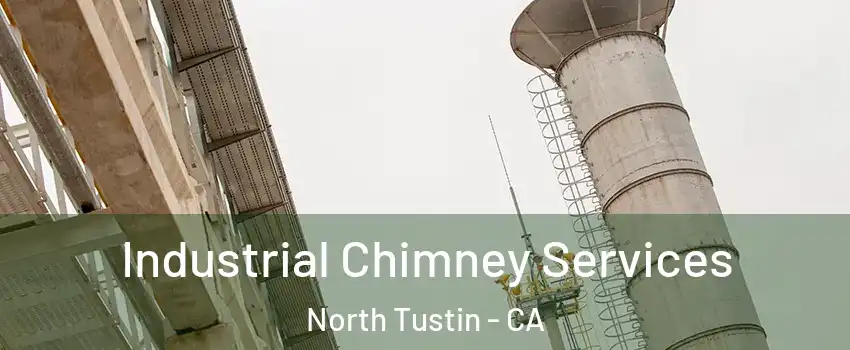  Industrial Chimney Services North Tustin - CA