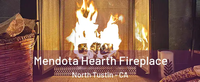  Mendota Hearth Fireplace North Tustin - CA
