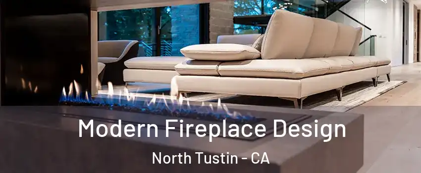  Modern Fireplace Design North Tustin - CA